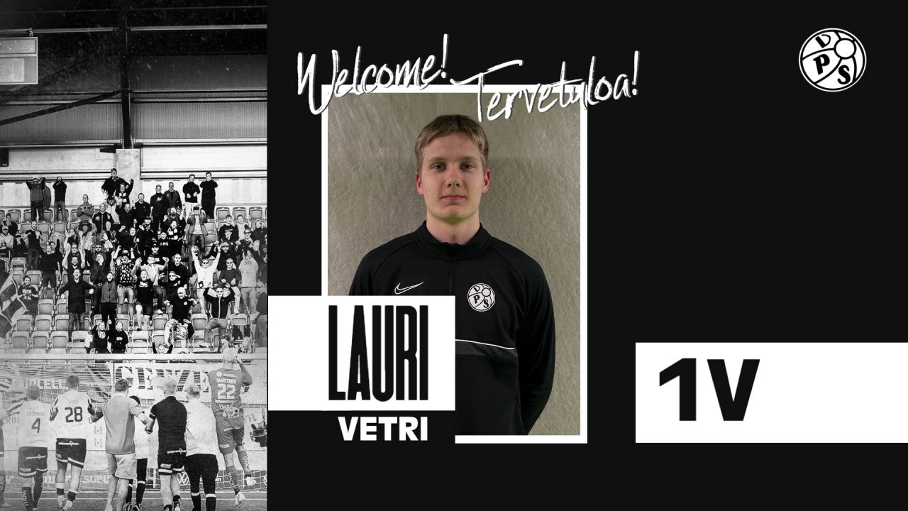 Tervetuloa Vepsuun Lauri Vetri!