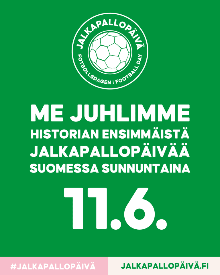 Suomen historian ensimmäisen jalkapallopäivä 11.6.!