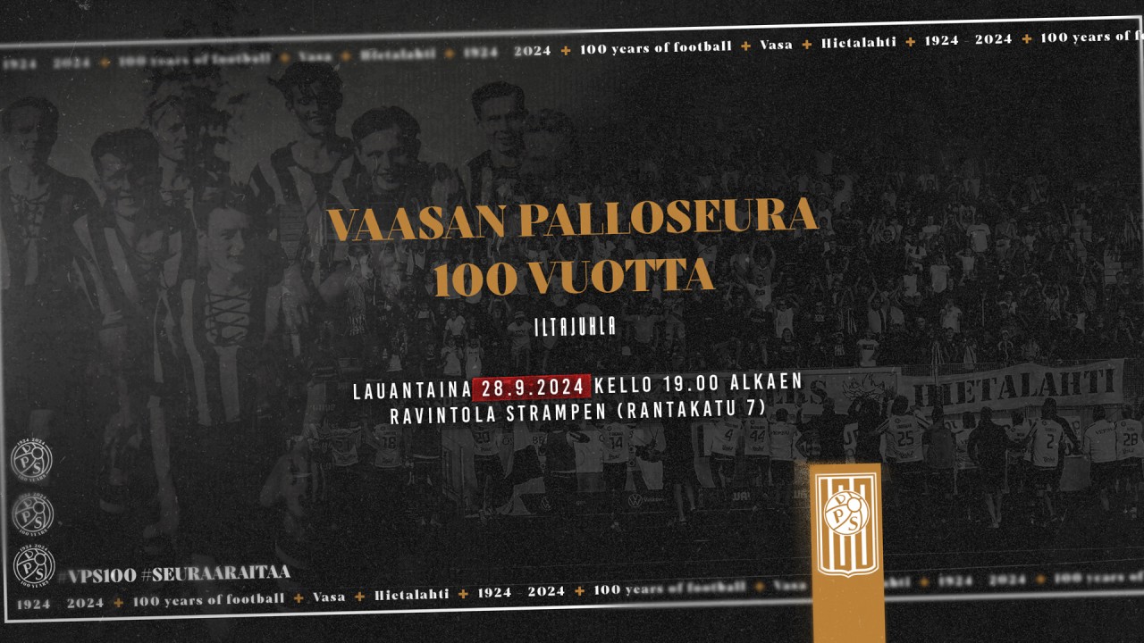 Juhlimme 100-vuotiasta Vaasan Palloseuraa 28.9. Ravintola Strampenilla! Liitythän seuraamme?